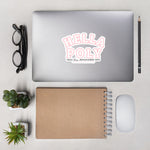 Soft Pink "HELLA POLY" Stickers